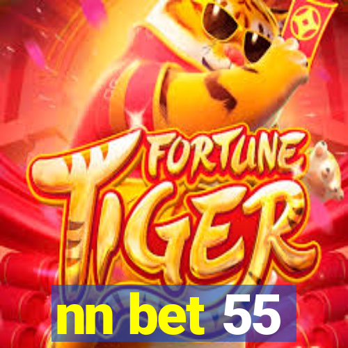 nn bet 55